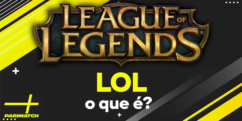 O que é o jogo LOL e como apostar nele